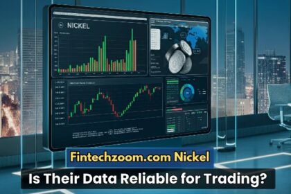 Fintechzoom.com Nickel: Is Their Data Reliable?