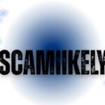 Scamiikely: The Truth Behind the Platform Everyone’s Talking About